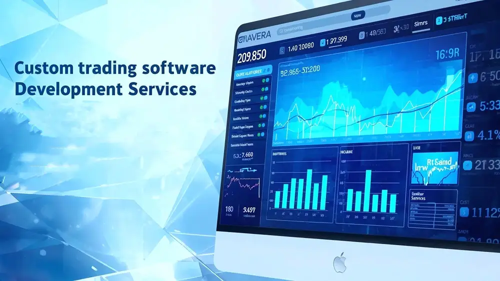 Custom Trading Software Development Services in 2026: Features, Cost & Benefits